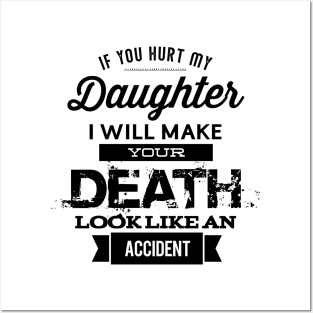 If you hurt my daughter Posters and Art